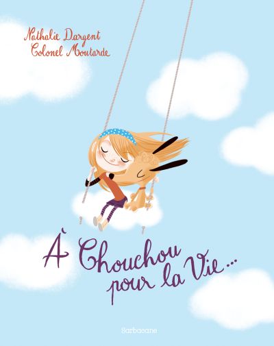 A chouchou pour la vie…