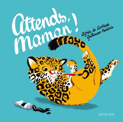 Attends, maman !