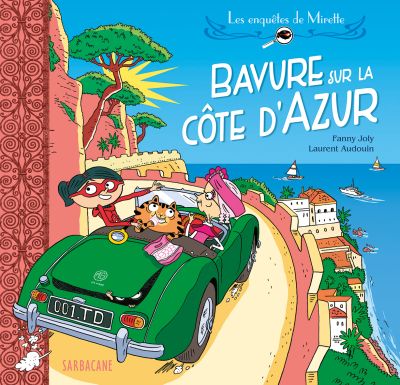 Les enquêtes de Mirette : Bavure sur la Côte d’Azur