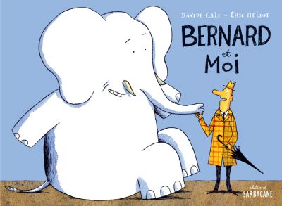 Bernard et moi