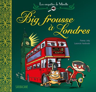 Les enquêtes de Mirette : Big Frousse à Londres