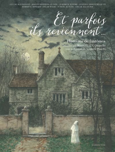 Et parfois ils reviennent… : Histoires de fantômes