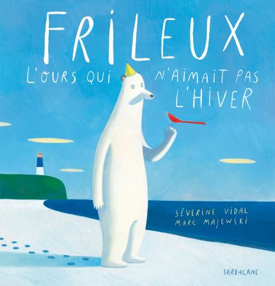 Frileux, l’ours qui n’aimait pas l’hiver