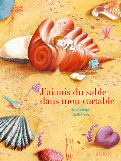 J’ai mis du sable dans mon cartable