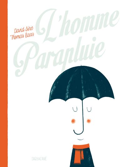 L’homme parapluie