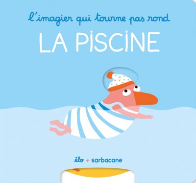 L’imagier qui tourne pas rond : La piscine