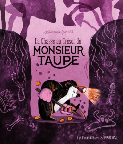 La Chasse au Trésor de Monsieur Taupe