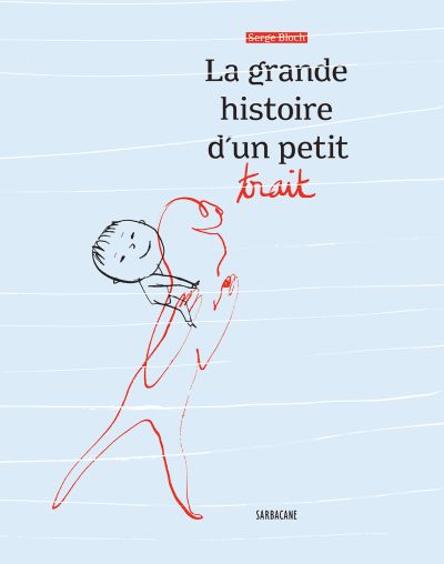 La grande histoire d’un petit trait