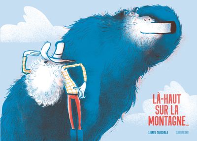 Là-haut sur la montagne…