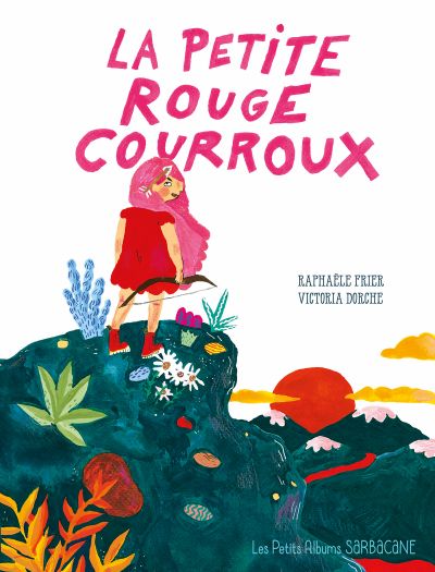 La petite rouge courroux