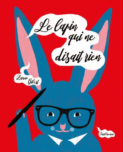 Le lapin qui ne disait rien