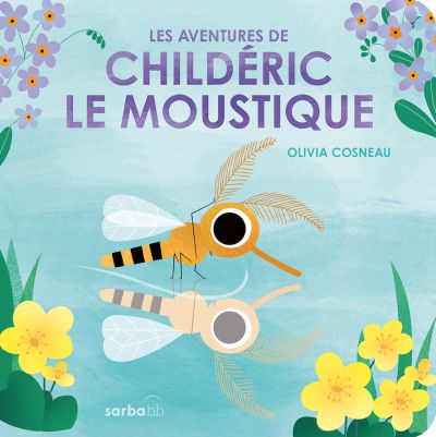 Les aventures de Childéric le moustique