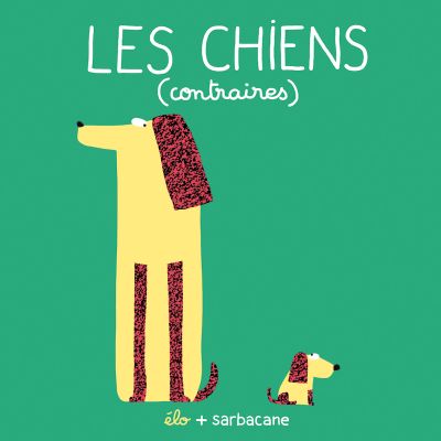 Les chiens (contraires)