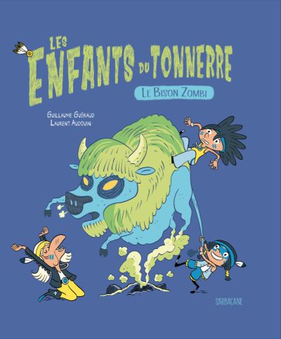 Les Enfants du tonnerre : Le bison zombi