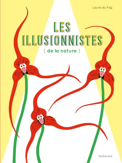 Les Illusionnistes de la nature