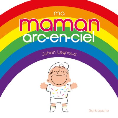 Ma maman arc-en-ciel