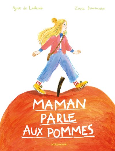 Maman parle aux pommes