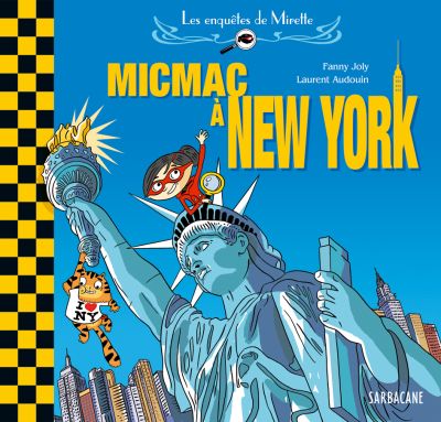 Les enquêtes de Mirette : Micmac à New York