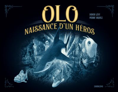 OLO : Naissance d’un héros