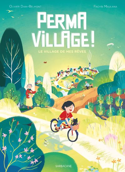 PERMAVILLAGE ! : Le village de mes rêves