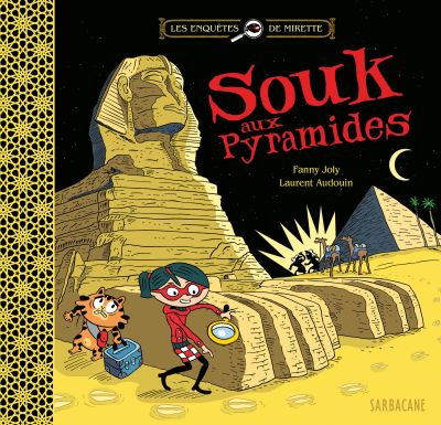 Les enquêtes de Mirette : Souk aux pyramides