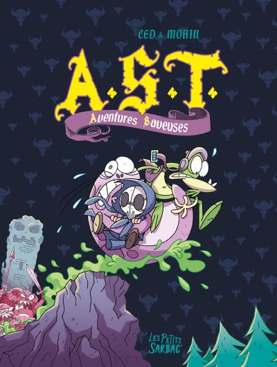 A.S.T. – Aventures baveuses : Intégrale 2/2 (Tomes 4 et 5)