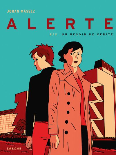 Alerte - Tome 2 : Un besoin de vérité