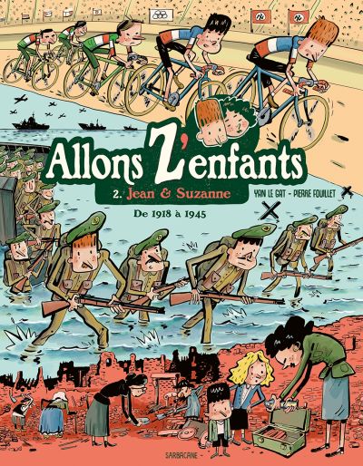 Allons Z’enfants - Jean & Suzanne - T.2 : De 1918 à 1945