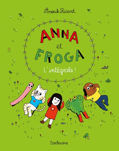 Anna et Froga : L’intégrale (1>5)