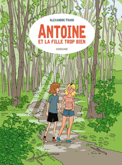 Antoine et la fille trop bien