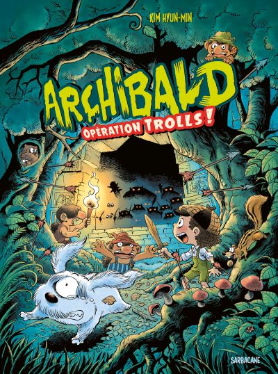Archibald : Opération Trolls ! (3)