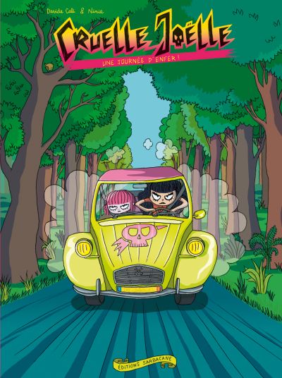 Cruelle Joëlle : Une journée d’enfer ! (3)