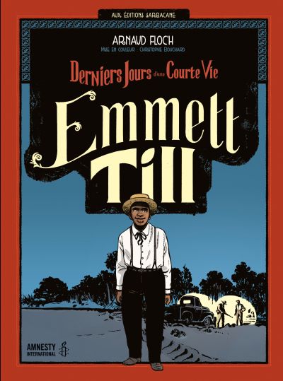 Emmett Till : Derniers jours d’une courte vie