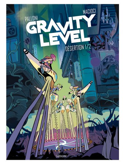 Gravity Level : Désertion (1/2)