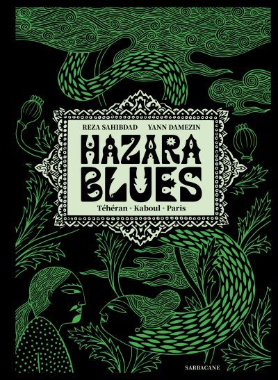 Hazara Blues : Paris - Téhéran - Kaboul