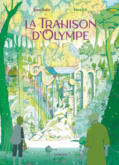 La Trahison d’Olympe : Livre 1