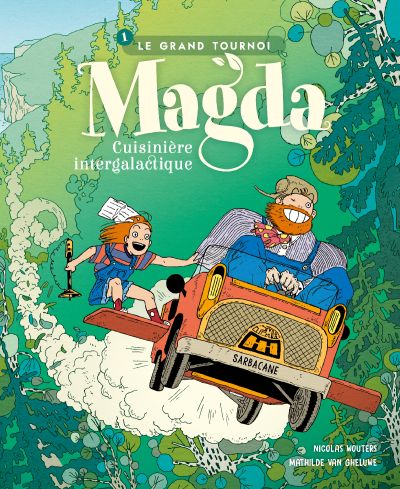 Magda, Cuisinière intergalactique : Tome 1 Le grand tournoi