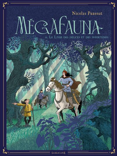 Mégafauna : 2. Le Livre des délices et des infortunes