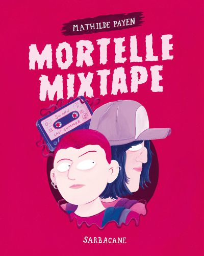 Mortelle Mixtape