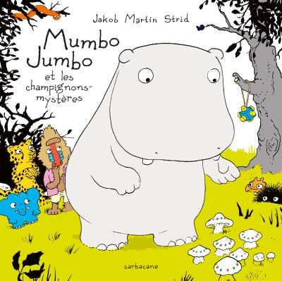 Mumbo Jumbo : et les champignons-mystères