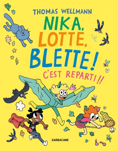 Nika, Lotte, Blette ! (Tome 2/2)