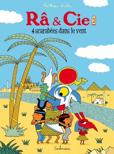 Râ & Cie : Quatre scarabées dans le vent (2)