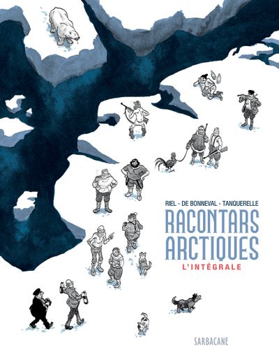 Racontars Arctiques : L’intégrale (édition 2022)