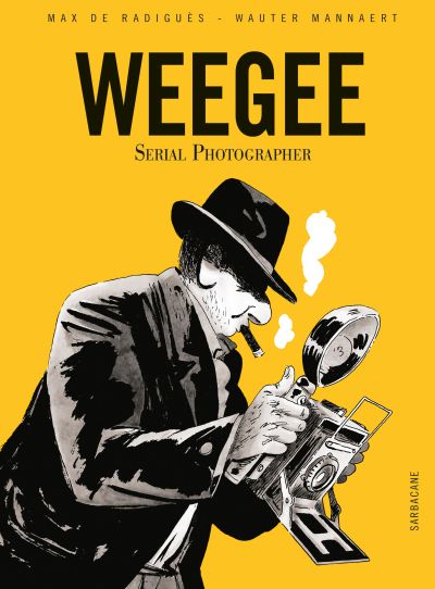 Weegee : Serial Photographer