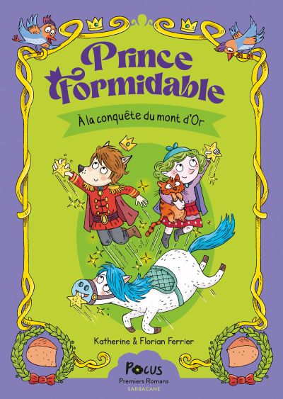 Prince Formidable : À la conquête du Mont d’Or