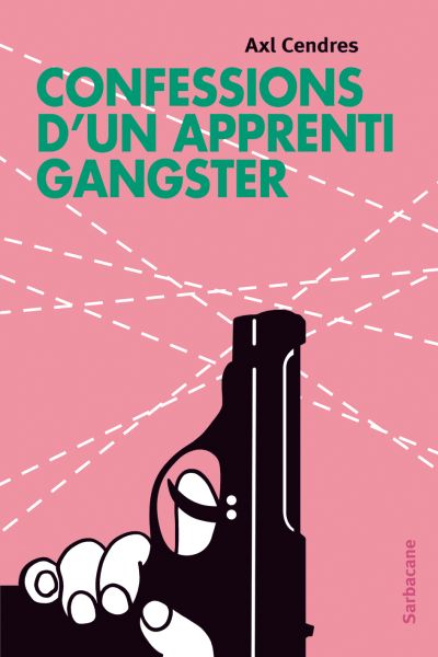 Confessions d’un apprenti gangster