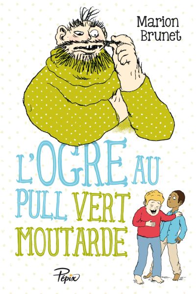 L’ogre au pull vert moutarde