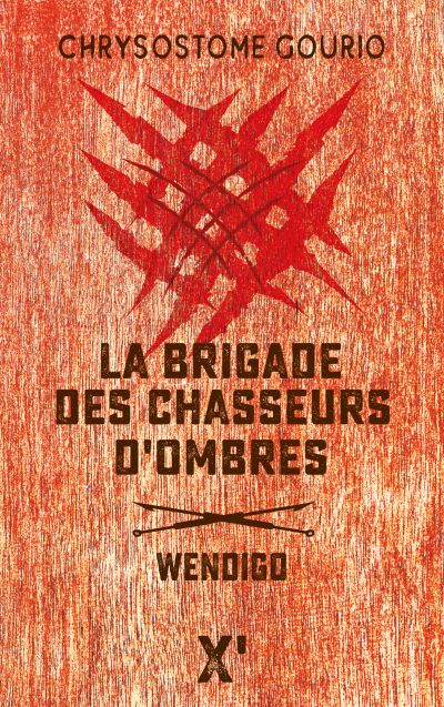 La brigade des chasseurs d’ombres : Wendigo