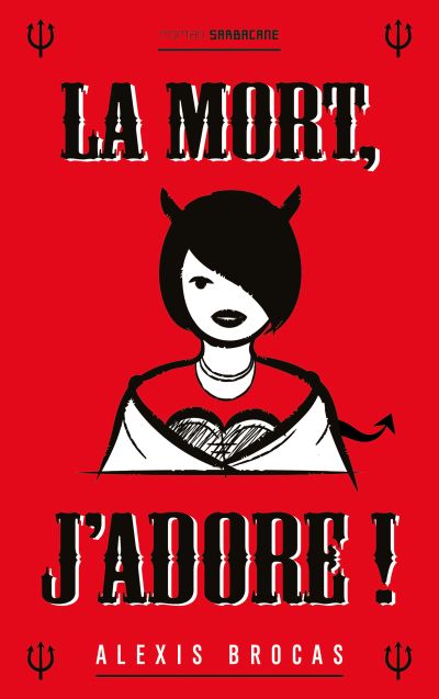 La mort, j’adore ! (1)