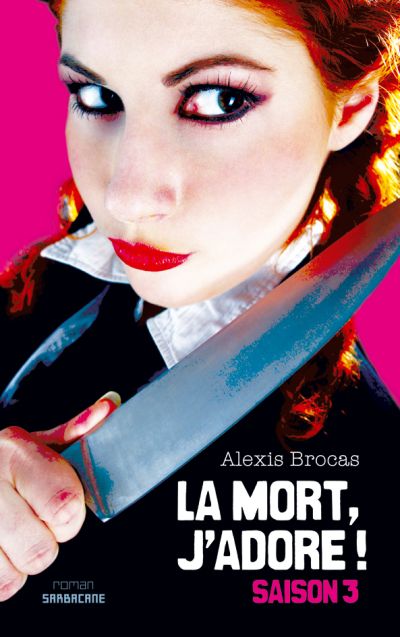 La mort, j’adore ! : Arrêtez le massacre ! (3)